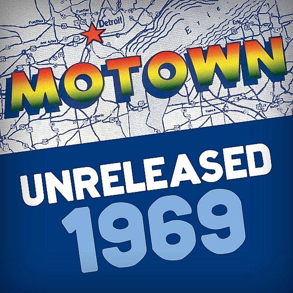 'MOTOWN UNRELEASED: 1969' Celebrates 60 Years Of Motown With 60 Previously Unreleased Songs Recorded By The Legendary Label In 1969