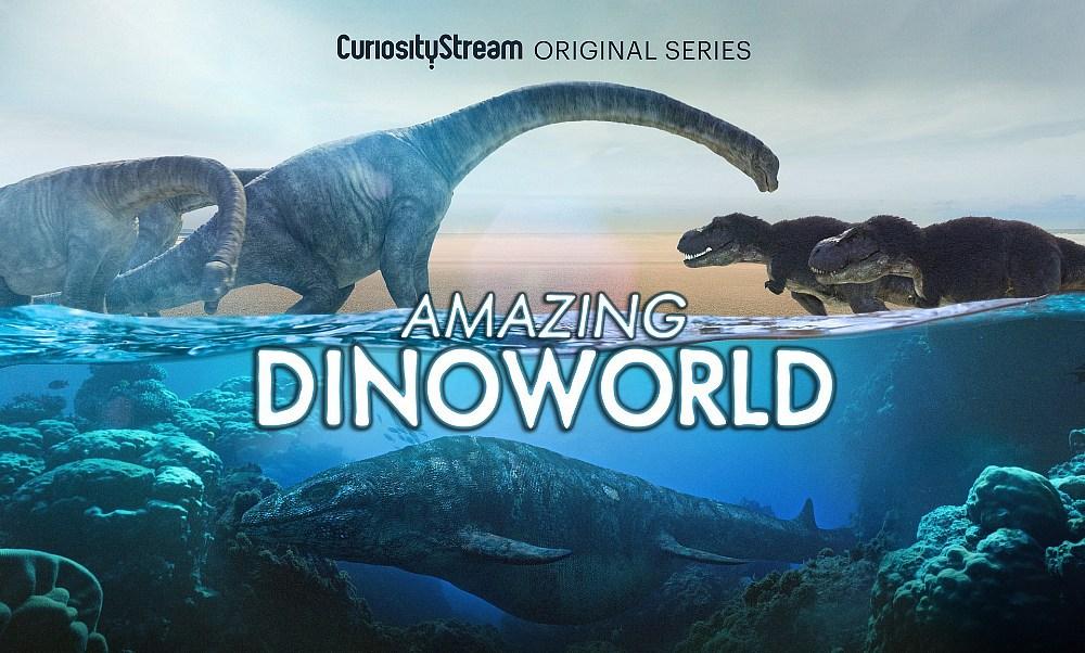 CuriosityStream Unearths Incredible New Facts and Reveals a New Vision of Prehistoric Earth in The Amazing Dinoworld Miniseries