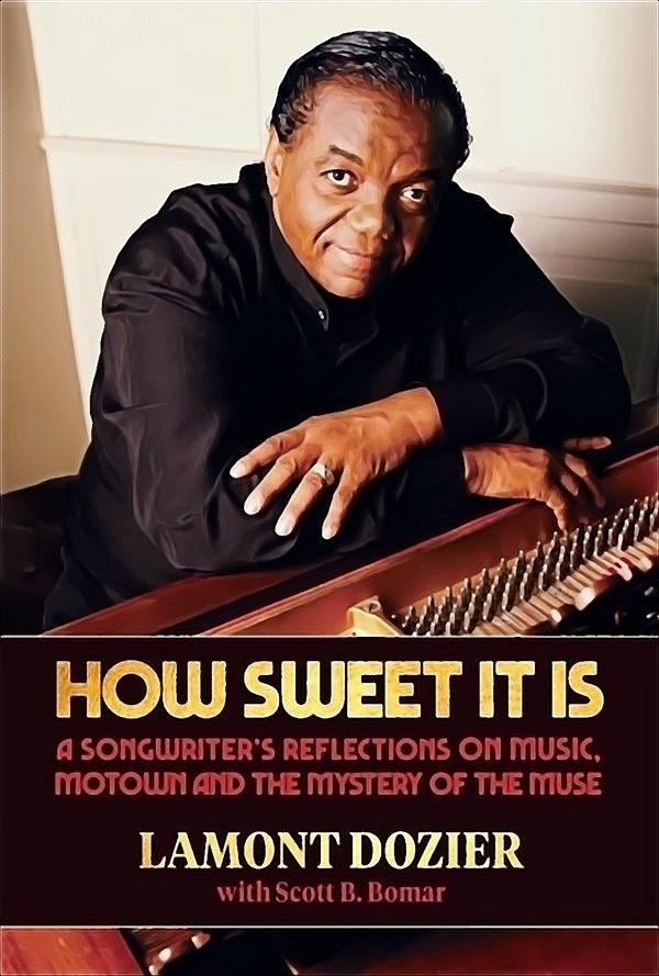 Lamont Dozier, Multi Award Winning Songwriter with Legendary Holland-Dozier-Holland, Provides a Window To Success and Motown History in His Memoir