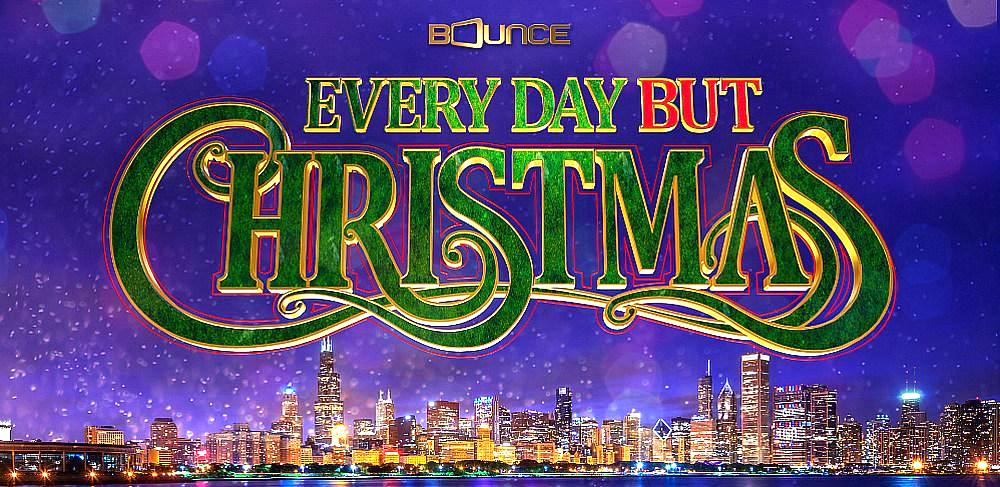 Bounce Announces Two Original Holiday Movies: "Every Day But Christmas" Premieres Dec. 1 at 9:00 p.m. and "Greyson Family Christmas" on Dec. 8 at 9:00 p.m.
