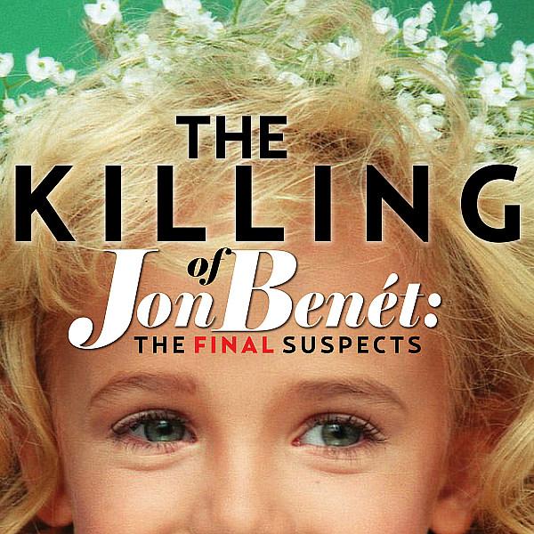 True Crime Blockbuster Series The Killing Of Returns For Second Season With "The Killing Of: JonBenét" 