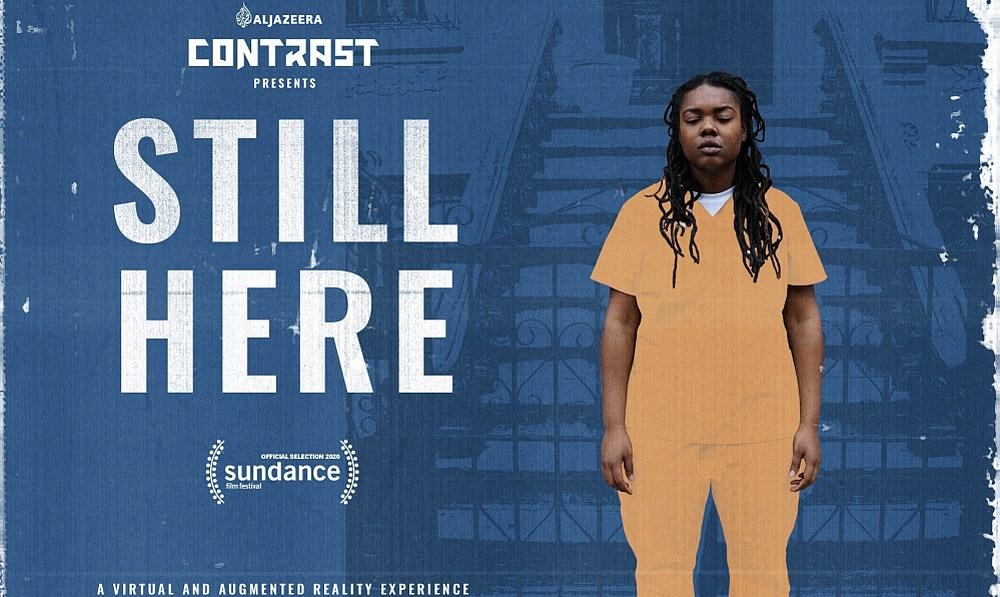 "Still Here," by Emmy-nominated Studio Al Jazeera Contrast, to Premiere at Sundance Film Festival 