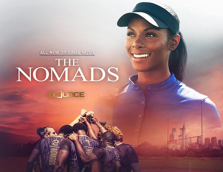 Bounce to Present World Television Premiere of New Original Movie "The Nomads" On MLK Day, January 20