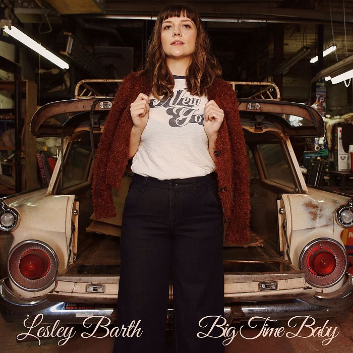 Lesley Barth (NYC-based Singer/Songwriter) Announces New Album "Big Time Baby"