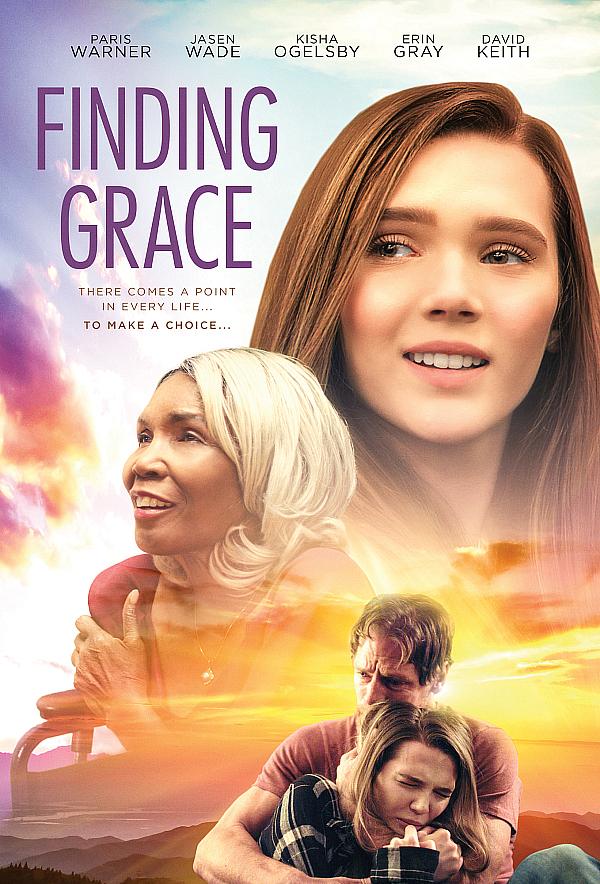 Vision Films Presents the Touching Film That Celebrates Family and Hope, FINDING GRACE 