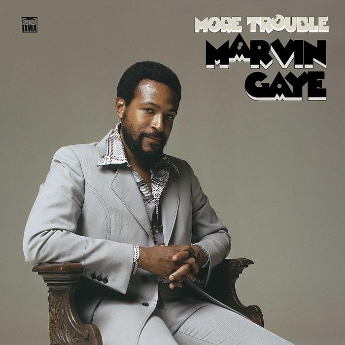 Marvin Gaye's "More Trouble" Out Now 