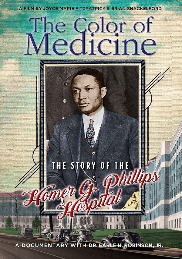 With COVID-19 Shining a Light on African-American Medical Care, Vision Films is Proud to Present "The Color of Medicine: The Story of Homer G. Phillips Hospital" -Available on DVD/VOD May 12, 2020