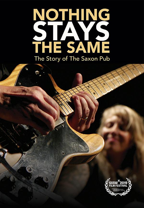 "Nothing Stays The Same: The Story Of The Saxon Pub" Coming to VOD, EST, and DVD on July 14
