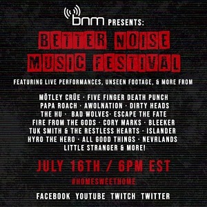 Better Noise Music Festival Airs July 16 In Association With LiveXLive